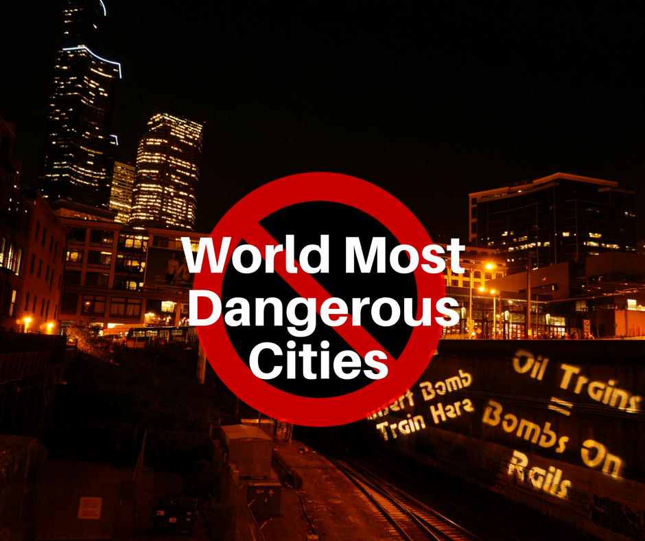 10 Most Dangerous Cities In The World Globelink co uk