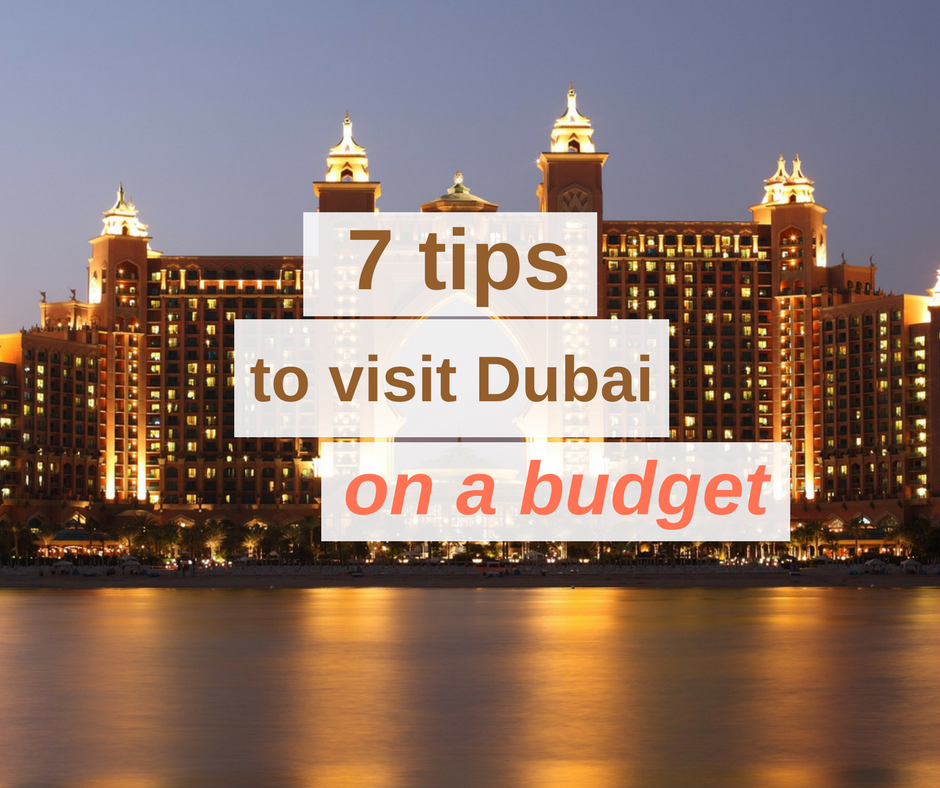 7 Tips to Visit Dubai on a Budget Globelink.co.uk